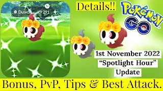 November 2022 Spotlight Hour Update Pokemon Go | Duskull Spotlight Hour | Costume Shiny Duskull