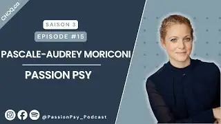 Épisode #15 - Pascale-Audrey Moriconi
