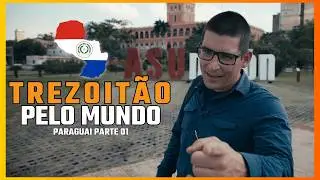 TREZOIT&Atilde;O no PARAGUAI: pre&ccedil;os, ruas e o clima real do pa&iacute;s 🇵🇾