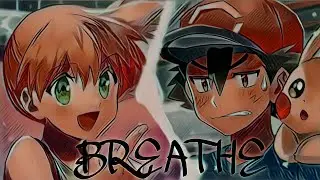 [ AMV ] | ASH X MISTY | Breathe | POKESHIPPING WEEK SPECIAL 
