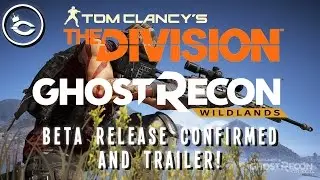 Ghost Recon Wildlands BETA RELEASE DATE CONFIRMED!! HOW TO GET ACCESS! + NEW TRAILER