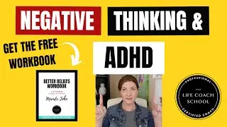 DEALING WITH NEGATIVE THINKING AND ADHD IN ADULTS // ADHD LIFE COACH