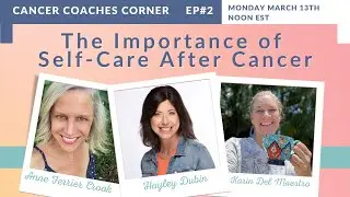 Cancer Coaches Corner: The Importance of Self-Care