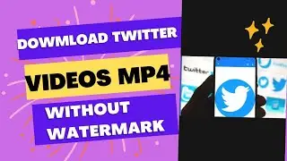 How to Download Twitter MP4 Videos || Download Twitter Videos without watermark #creativeideas