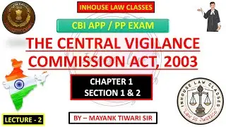 SECTION 1 - 2 !! CENTRAL VIGILANCE COMMISSION ACT, 2003 !! CBI APP  / PP !!