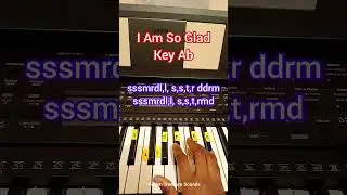 I Am So Glad That Jesus Loves Me: Hymn Song pianotutorial/ solfanotes Using Reggae beat. Key Ab.