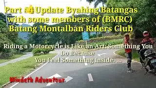 Part #4 Update Byahing Batangas with Some members of (BMRC) Batang Montalban Riders Club