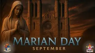 MARIAN DAY  with Cardinal Leo - September 6, 2025 - Basilica of Our Lady Immaculate