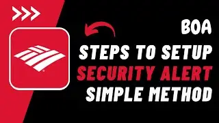 Bank of America ~ Setup Security Alerts ! How To Be Safe From Scam Text / Call in Bank Of America