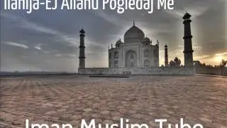 Ej Allahu pogledaj me | Ilahija bez muzike - 2015