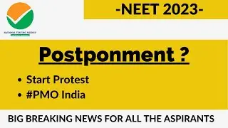 Neet 2023 postponement || students demand to discuss this matter with PMO India || Neet 2023