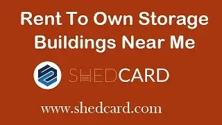 Rent To Own Storage Buildings Near Me