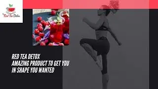 Red Tea Detox Review 2020 - Impowering Way To Lose Weight