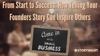 From Start to Success   How Your Founders Story Can Inspire Others