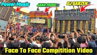 Dj SarZen Vs Dj Power Music And Dj Jana Music Face To Face Compitition Last Seen 🏆