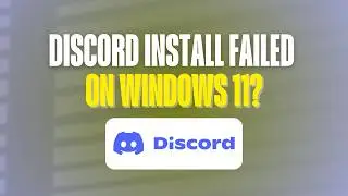 Discord Install Failed on Windows 11? Here's the Fix | 2026