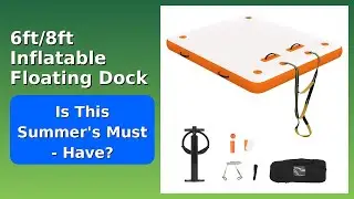 REVIEW (2025): 6ft/8ft Inflatable Floating Dock. Features.