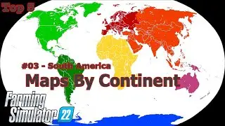 Top 5 | Maps By Continents | #03 | South America | Farming Simulator 22