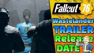 Wastelanders New Trailer, Faction Rep & Release date!? - Fallout 76 NEWS