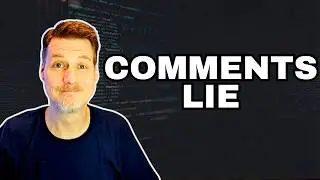 Comments Lie. Code Tells the Truth.