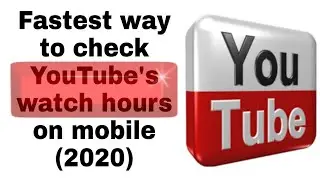 Fastest way to check YouTube's watch hours on mobile (2020)