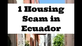 Beware of THIS Gated community housing SCAM in Ecuador