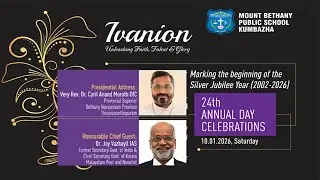 Mount Bethany Public School (CBSE),  ( Silver Jubilee Year 2002-2026 & 24th Annual Day Celebrations)