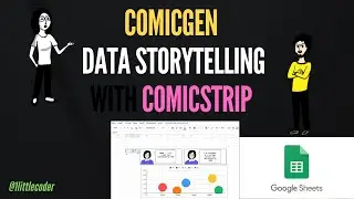 Learn Data Storytelling with ComicStrips with ComicGen using Google Sheets