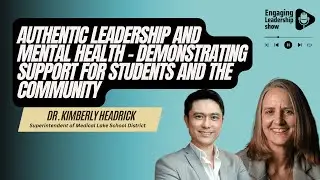 Authentic Leadership and Mental Health - Demonstrating Support for Students and the Community