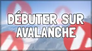 D&Eacute;BUTER SUR LA DEFI AVEC AVALANCHE !