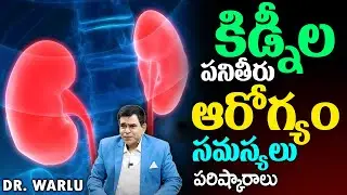Unlocking the Secrets of Kidneys  | Dr. Warlu's Ultimate Guide to Kidney Health