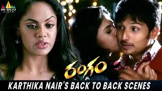 Karthika Nair's Back to Back Scenes | Rangam Movie | Jiiva | Pia Bajpiee | Telugu Movie Scenes