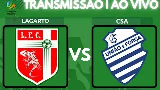 Transmissão | Amistoso |  Lagarto x CSA