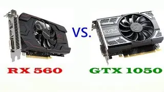 GTX 1050 vs  RX 560