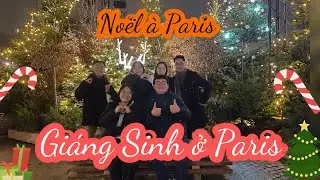 DU HỌC PHÁP | Bắt TGV lên PARIS đón GIÁNG SINH - Đại lộ Champs Élysée - Galerie Lafayette