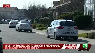 Reports of shooting lead to standoff in Sacramento County