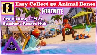 Fortnite Creative Hub Collect 40 Coins Seashore Resort & Pro Fishing LTM Collect 50 Bones Season 7