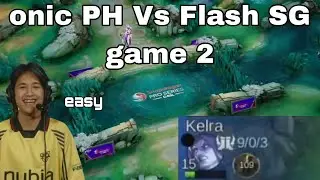 ONIC PH VS NIP FLASH SG GAME 2‼️ kelra's UNDEFEATED MOSCOV‼️
