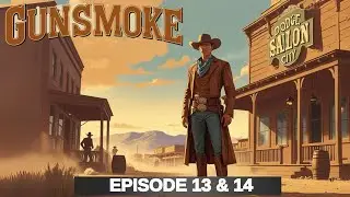 Gunsmoke Radio Show - Episodes 13 & 14: Doc Holiday & Gentleman's Disagreement (1952)Classic Western
