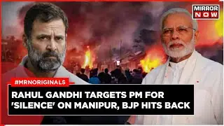 Manipur Crisis | Rahul Questions PM Modi's 'Silence' On Manipur After EU's Resolution | English News