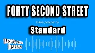 Standard - Forty Second Street (Karaoke Version)