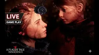 A Plague Tale: Innocence LIVE Gameplay Chapter 10: The Way of Roses #10