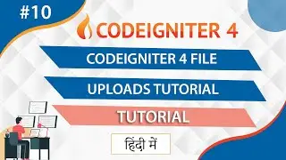 Codeigniter 4 File Uploads Tutorial || Codeigniter 4 Tutorial For Beginners Step By Step