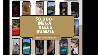 50,000+ Mega Reels Bundle: Boost Your Social Media Presence Instantly!