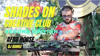 Shades On - second edition - Dj Ramuz - Afro House