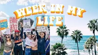 Week In My Life Vlog | Women's March, College, Los Angeles