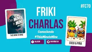 FrikiCharla con This mine is mine