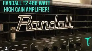 Randall T2 400 Watt High Gain Valve Dynamic Amplifier Review & Metal Demo