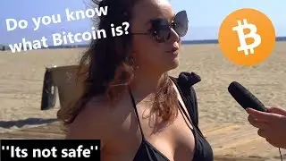 #1 Asking random people if they know what Bitcoin is