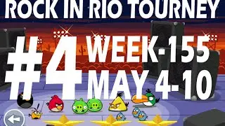 ANGRY BIRDS FRIENDS-ROCK IN RIO TOURNAMENT MAY {4-10} {WEEK-155} LEVEL-4 HIGH SCORE STRATEGY